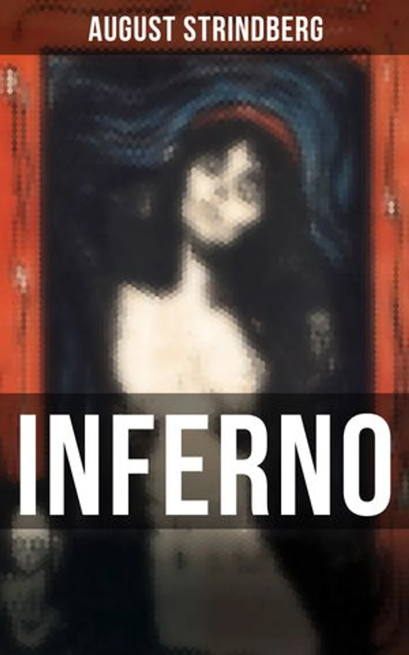 August Strindberg Inferno - Legenden