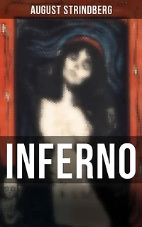 August Strindberg Inferno - Legenden
