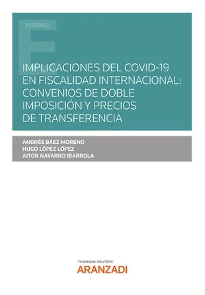 Implicaciones del COVID-19 en Fiscalidad internacional: Convenios de Doble Imposición y Precios de Transferencia