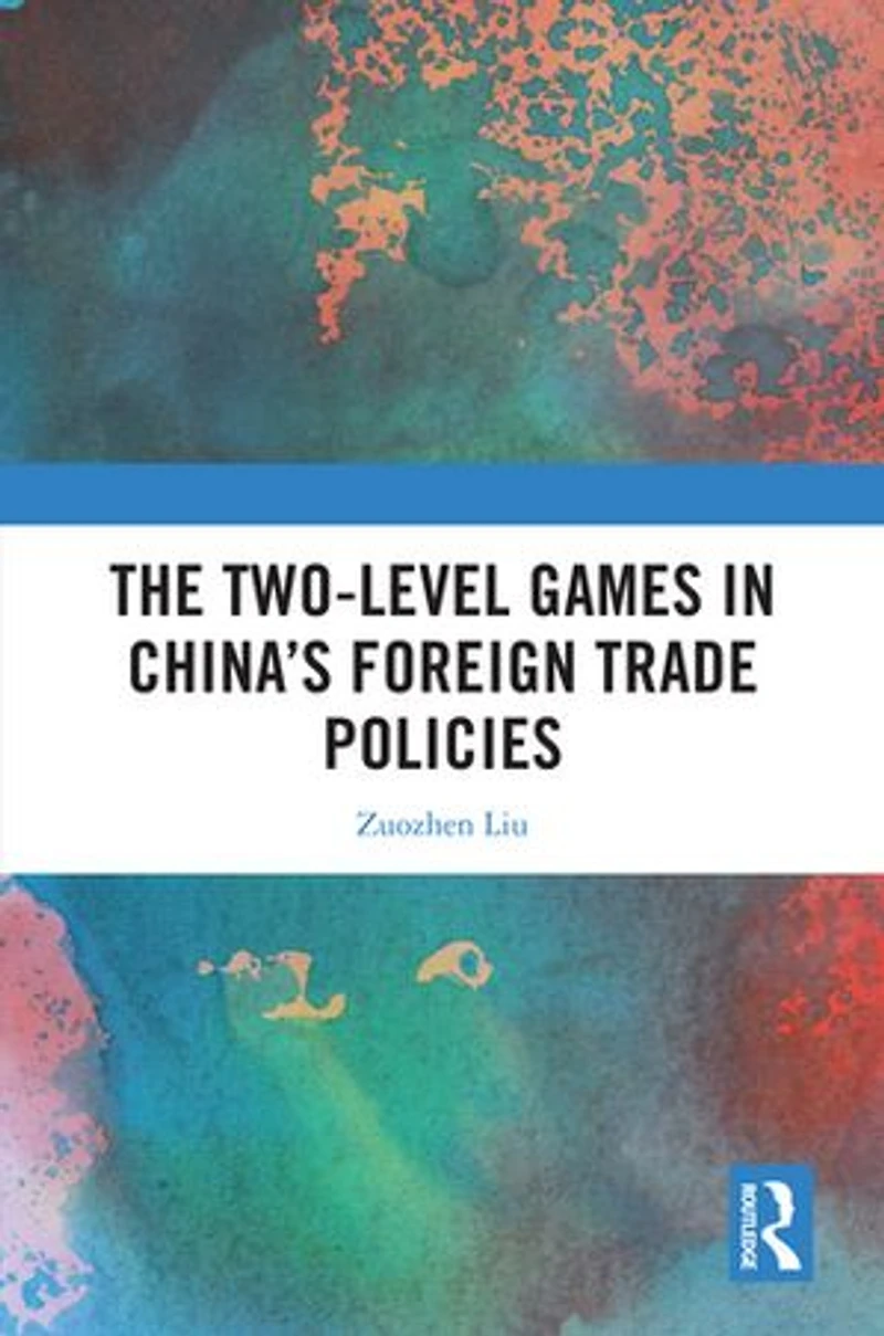 The Two-level Games China's Foreign Trade Policies