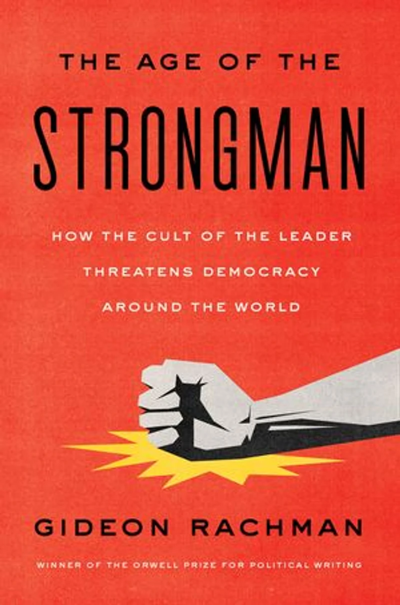 the Age of Strongman: How Cult Leader Threatens Democracy Around World