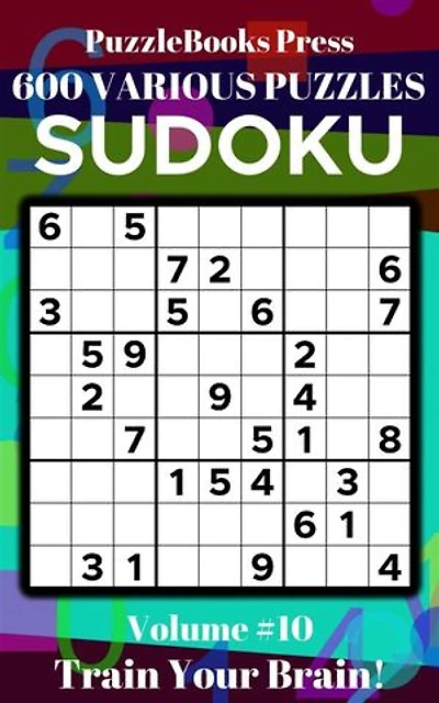 PuzzleBooks Press Sudoku – Volume 10: 600 Various Puzzles - Train Your Brain!