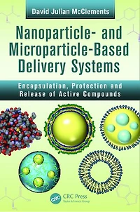 Nanoparticle- and Microparticle-based Delivery Systems: Encapsulation, Protection Release of Active Compounds