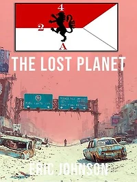 2-4 Cavalry Book 12: The Lost Planet: 2-4 Cavalry, #12