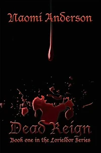 Dead Reign: Book One in the Lorieldor Series