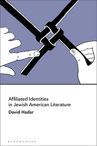 Affiliated Identities Jewish American Literature