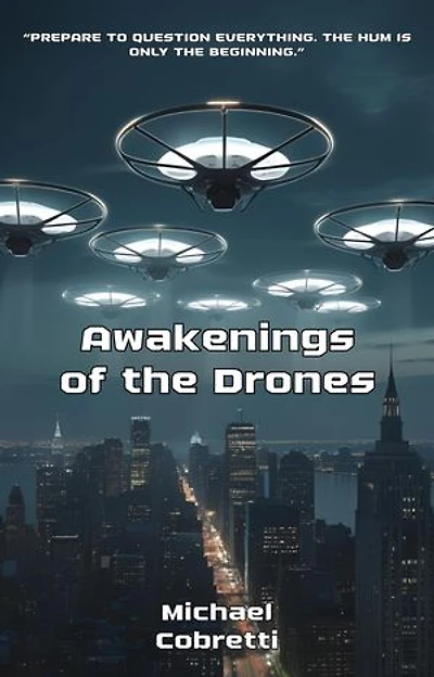Awakenings of the Drones