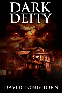 Dark Deity: Supernatural Suspense with Scary & Horrifying Monsters