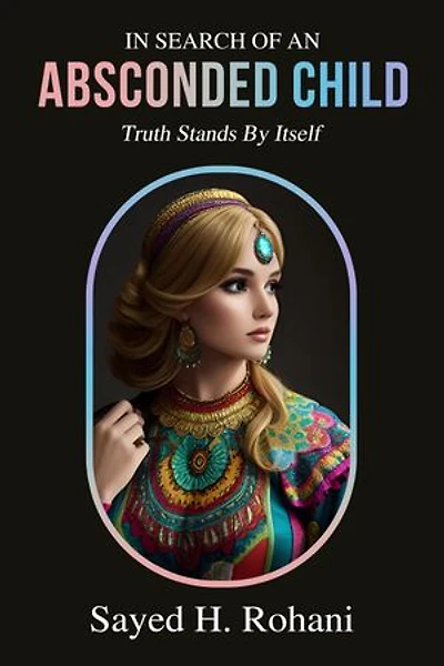 In Search of an Absconded Child: Truth Stands By Itself