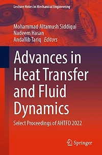Advances Heat Transfer and Fluid Dynamics: Select Proceedings of AHTFD 2022