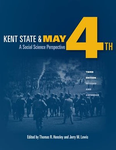 Kent State and May 4th: A Social Science Perspective