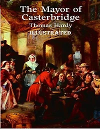 The Mayor of Casterbridge Illustrated