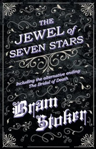 The Jewel of Seven Stars - Including alternative ending: Bridal Death