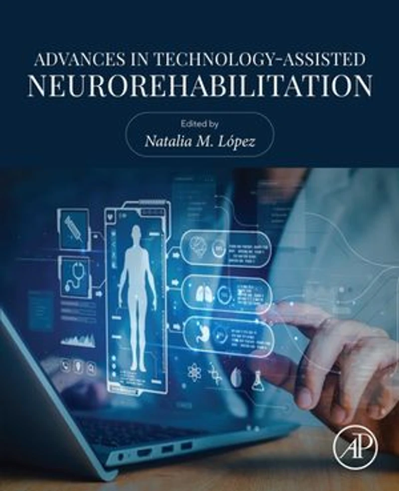 Advances Technology-Assisted Neurorehabilitation