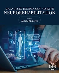 Advances Technology-Assisted Neurorehabilitation