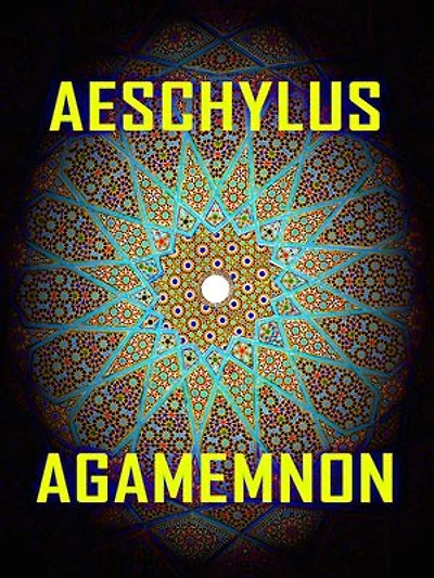 Aeschylus - Agamemnon