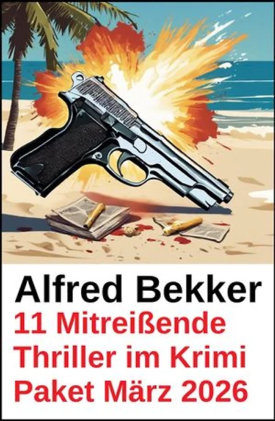 11 Mitreißende Thriller im Krimi Paket März 2026