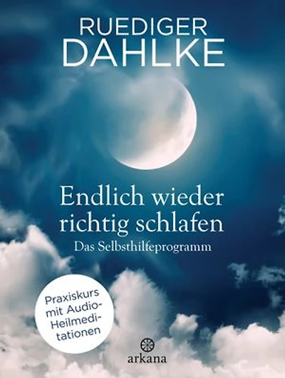 Endlich wieder richtig schlafen: Das Selbsthilfeprogramm - Praxiskurs mit Audio-Heilmeditationen