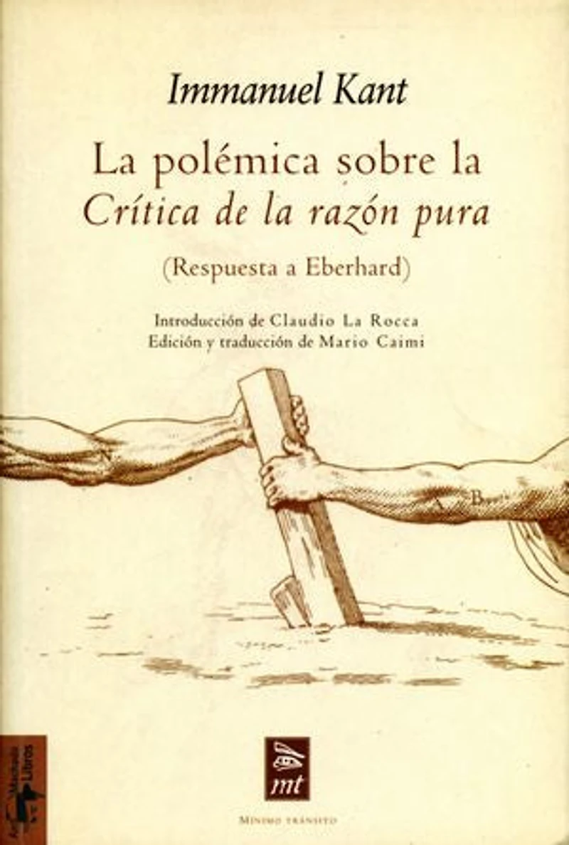 La polémica sobre la Crítica de la razón pura: (Respuesta a Eberhard)