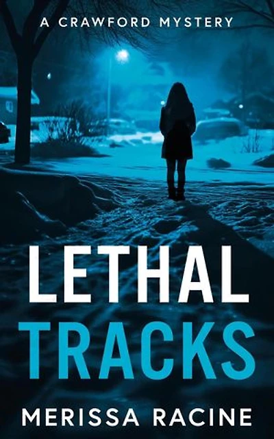 Lethal Tracks: A Crawford Mystery, #3