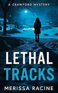 Lethal Tracks: A Crawford Mystery, #3