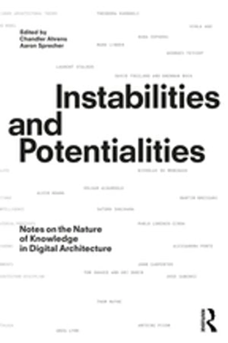 Instabilities and Potentialities: Notes on the Nature of Knowledge Digital Architecture