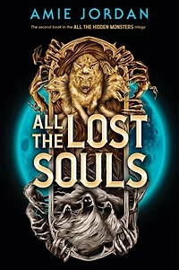 All the Lost Souls (All Hidden Monsters, Book Two)