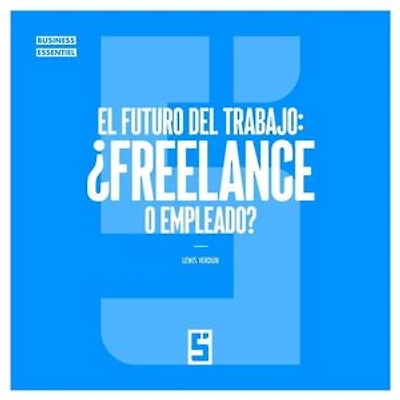 El futuro del trabajo : ¿freelance o empleado ?
