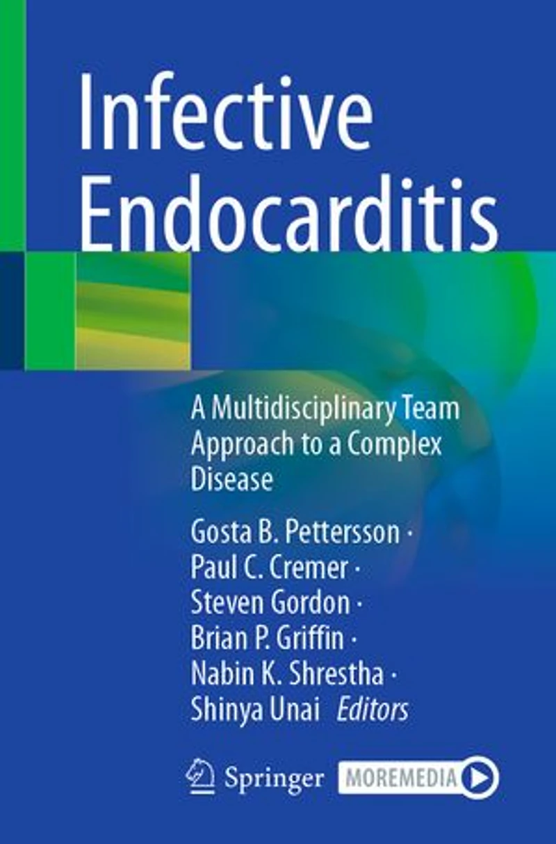 Infective Endocarditis: a Multidisciplinary Team Approach to Complex Disease