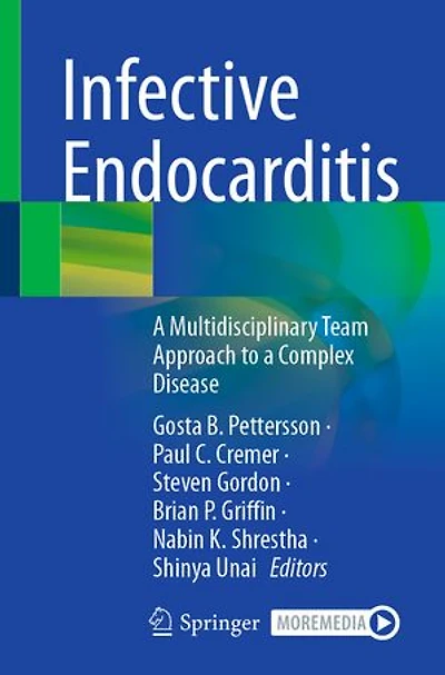 Infective Endocarditis: a Multidisciplinary Team Approach to Complex Disease
