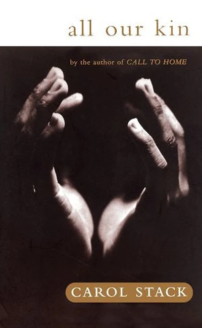 All Our Kin: Strategies For Survival A Black Community
