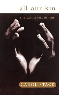 All Our Kin: Strategies For Survival A Black Community