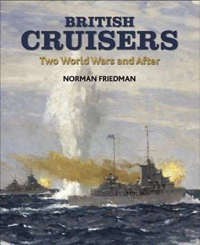 British Cruisers: Two World Wars and After