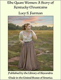 The Quare Women: A Story of Kentucky Mountains