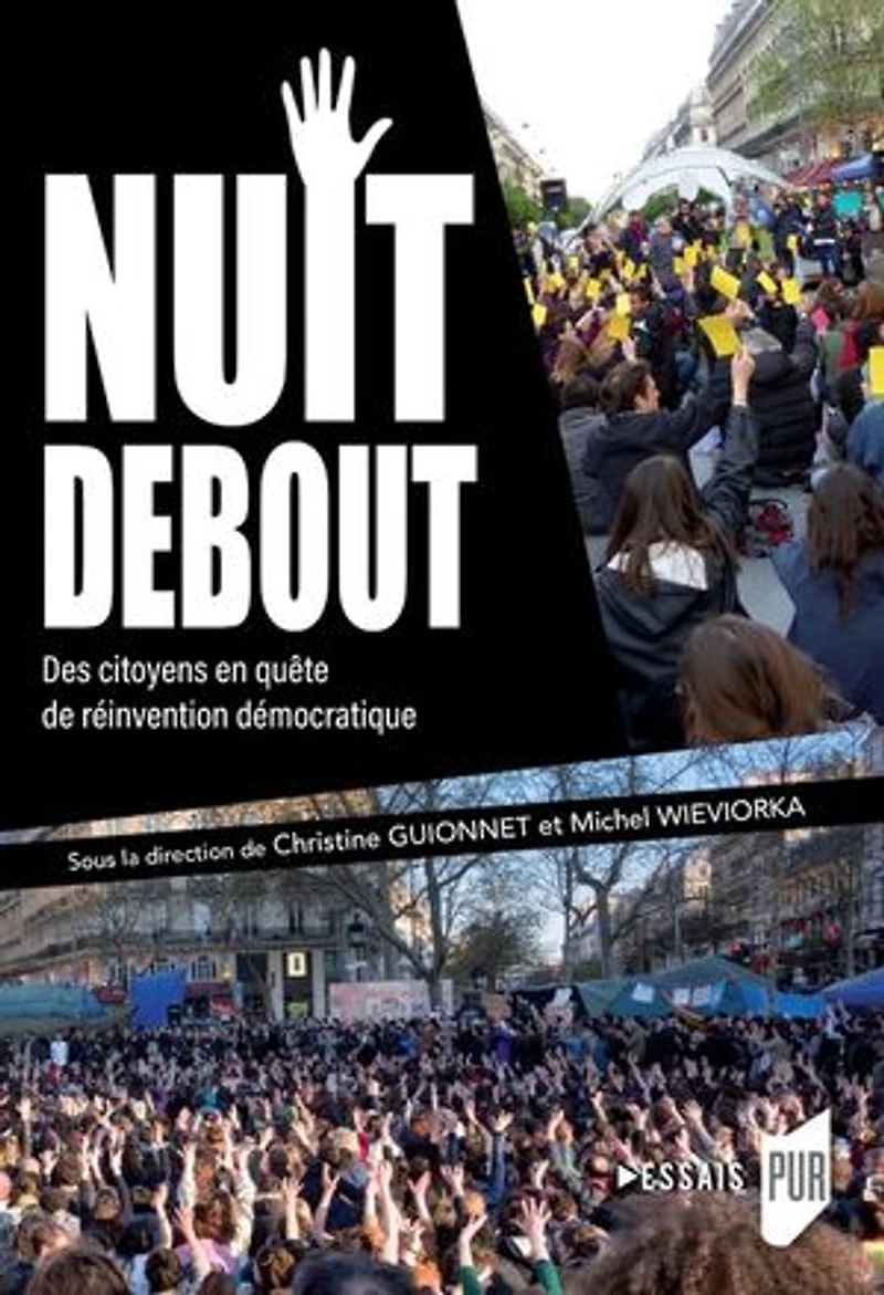 Nuit Debout: Des citoyens en quête de réinvention démocratique