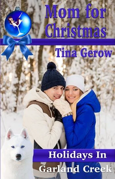 Mom for Christmas: Holidays in Garland Creek