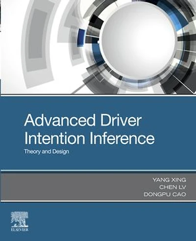 Advanced Driver Intention Inference: Theory And Design