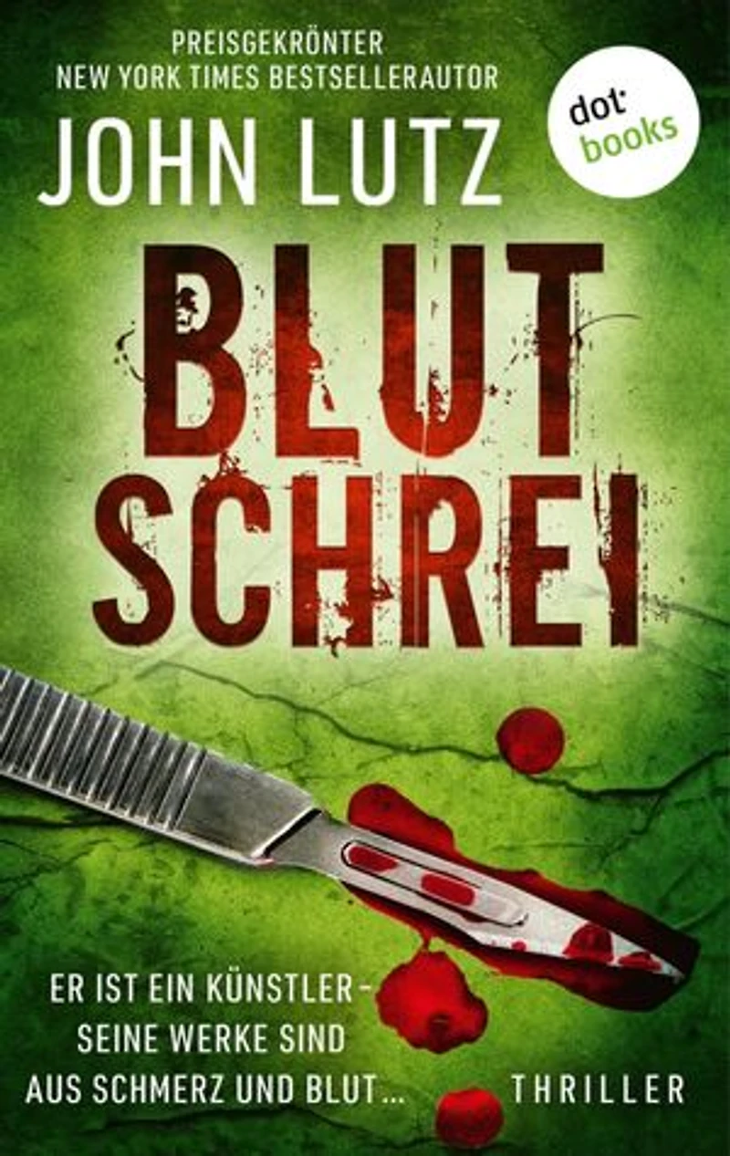 Blutschrei: Thriller: Ein Frank-Quinn-Thriller 2 | Er ist ein Künstler – seine Werke sind aus Schmerz und Blut …