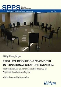 Conflict Resolution Beyond the International Relations Paradigm: Evolving Design as Transformative Practice in Nagorno-Karabakh and Syria