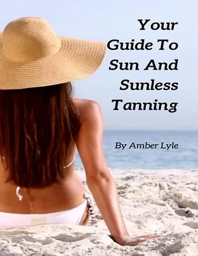 Your Guide To Sun And Sunless Tanning