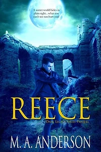Reece: Dark Legacy Series