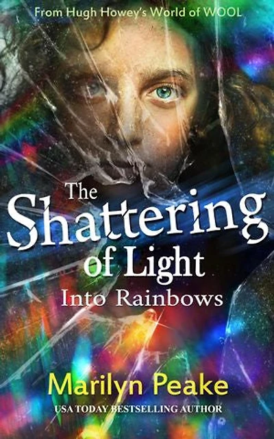The Shattering of Light Into Rainbows: A Silo Short Story