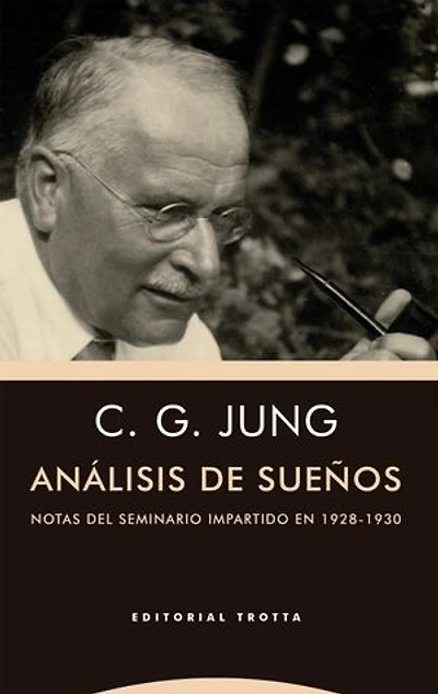 Análisis de sueños: NOTAS DEL SEMINARIO IMPARTIDO EN 1928-1930