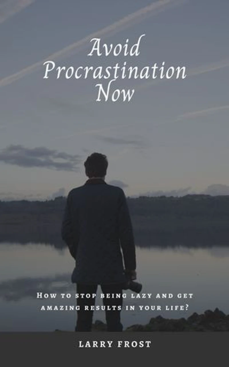Avoid Procrastination Now