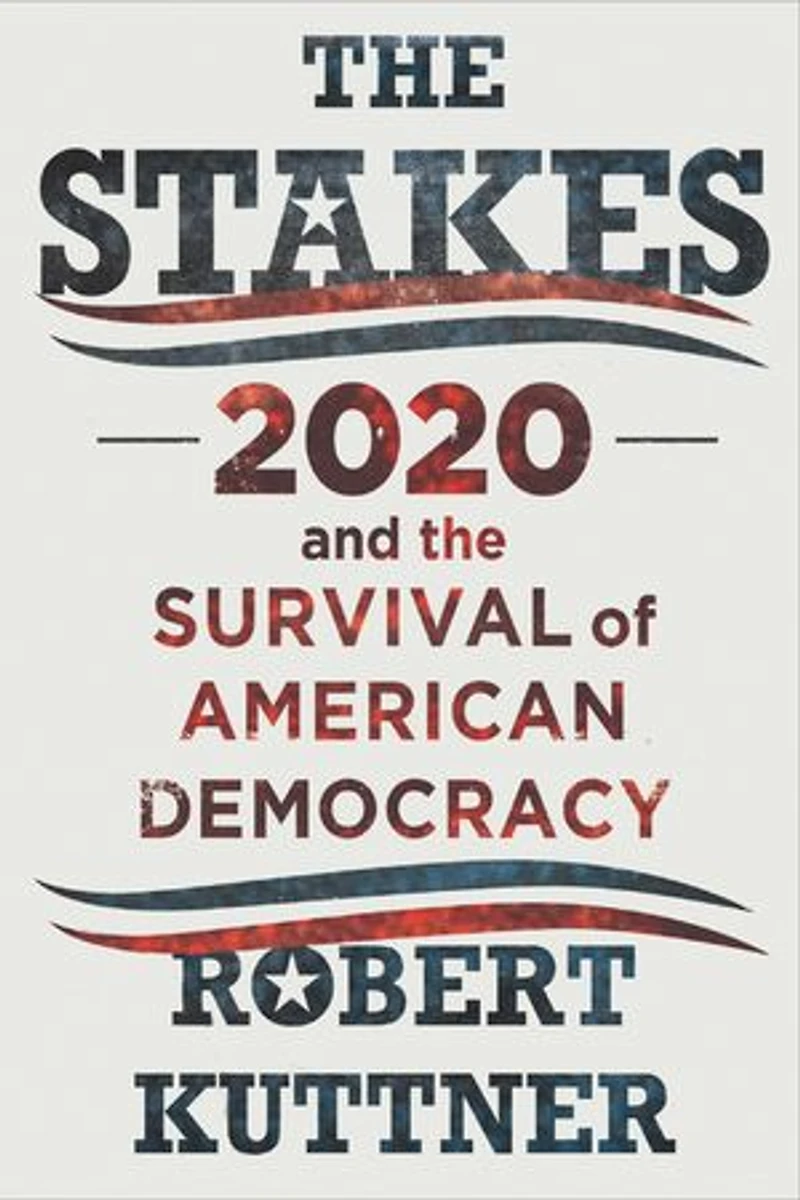 The Stakes: 2020 And Survival Of American Democracy