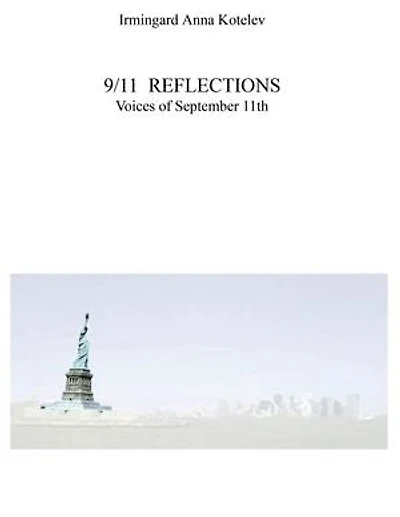 9/11 Reflections: Voices of September 11th