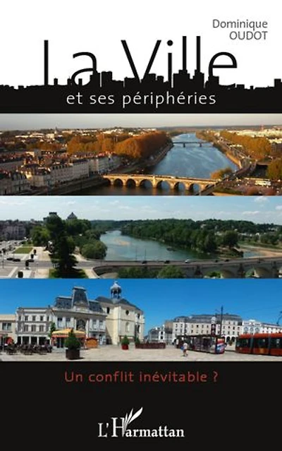 La ville et ses périphéries - un conflit inévitable ?