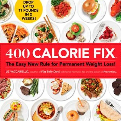 400 Calorie Fix: The Easy New Rule for Permanent Weight Loss!