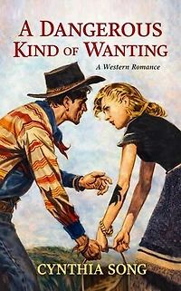 A Dangerous Kind of Wanting
