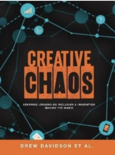 Creative Chaos: Lessons Learned on Inclusion & Innovation